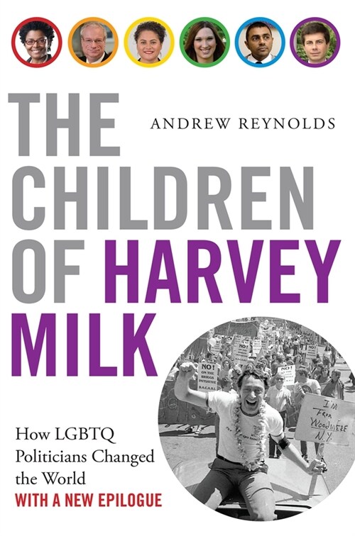 The Children of Harvey Milk: How Lgbtq Politicians Changed the World (Paperback)