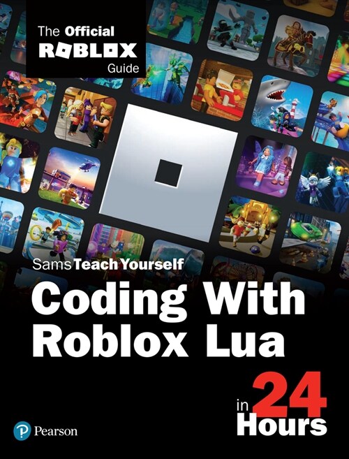 Coding with Roblox Lua in 24 Hours: The Official Roblox Guide (Paperback)