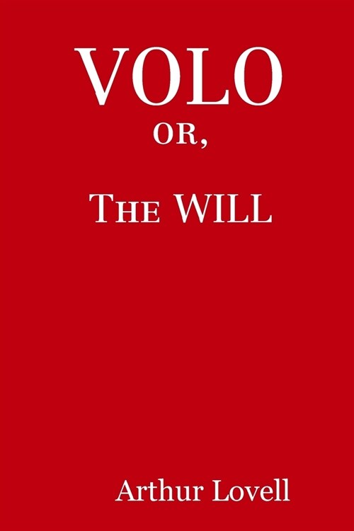 VOLO, or The WILL (Paperback)