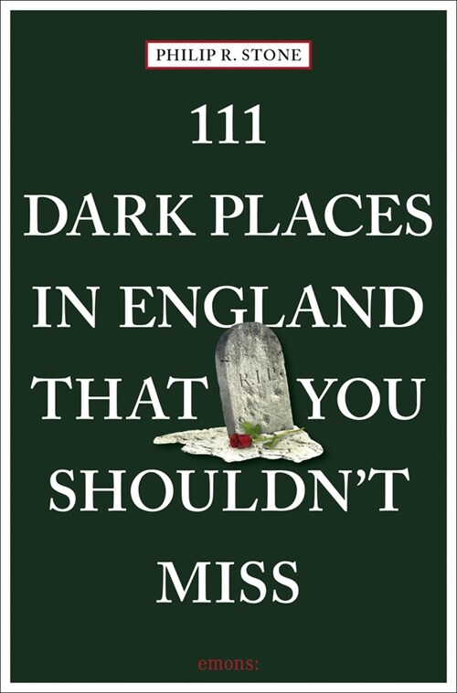 111 Dark Places in England That You Shouldnt Miss (Paperback)