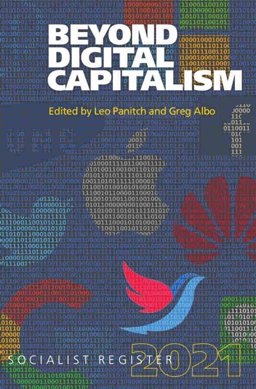 Beyond Digital Capitalism: New Ways of Living: Socialist Register 2021 (Paperback)