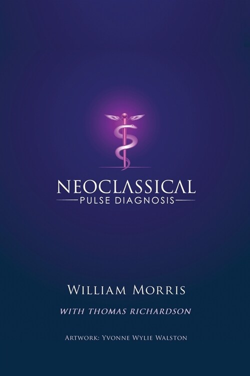 Neoclassical Pulse Diagnosis (Hardcover)