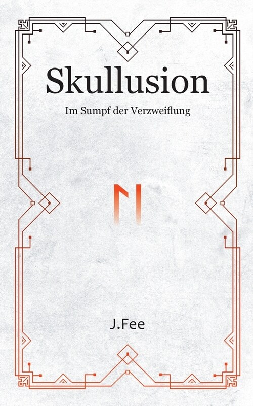 Skullusion: Im Sumpf der Verzweiflung (Paperback)