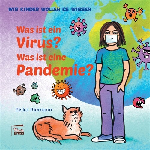 Wir Kinder wollen es wissen: Was ist ein Virus? Was ist eine Pandemie? (Paperback)