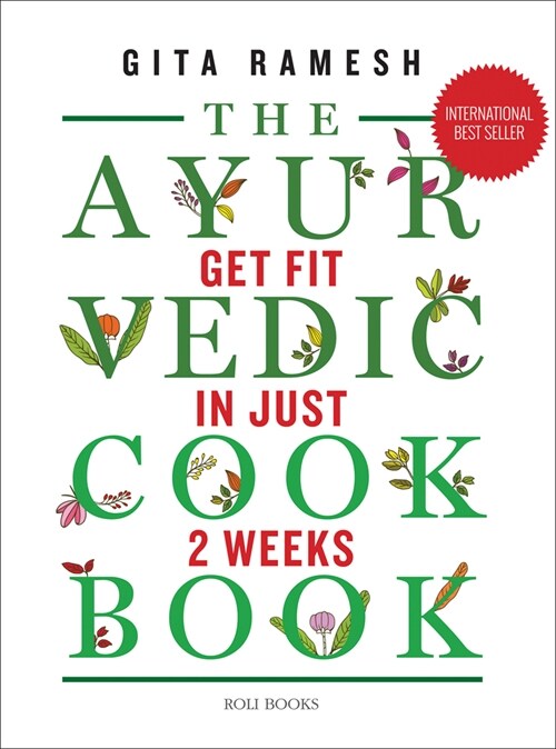 The Ayurvedic Cookbook: Get Fit in Just Two Weeks (Hardcover)