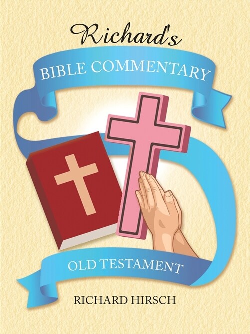 Richards Bible Commentary: Old Testament (Paperback)