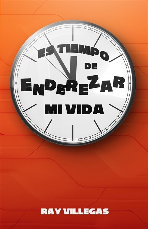 Es Tiempo De Enderezar Mi Vida (Paperback)