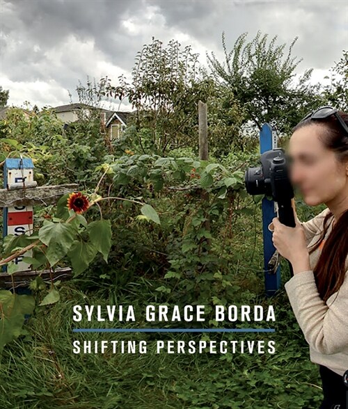 Sylvia Grace Borda: Shifting Perspectives (Paperback)