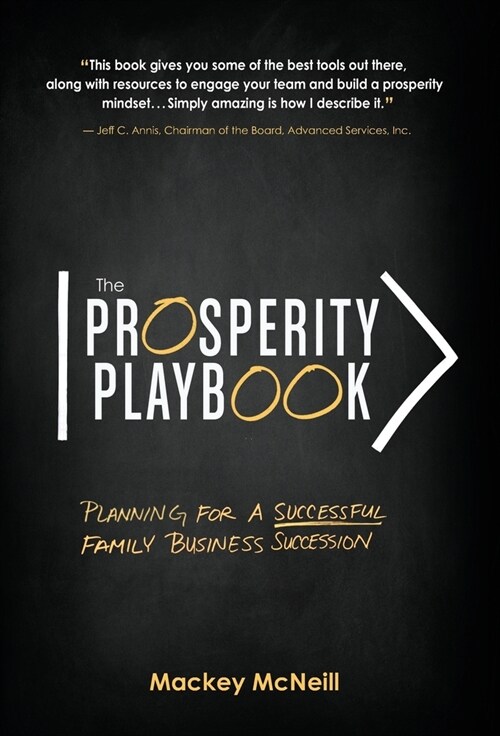 The Prosperity Playbook: Planning for a Successful Family Business Succession (Hardcover)