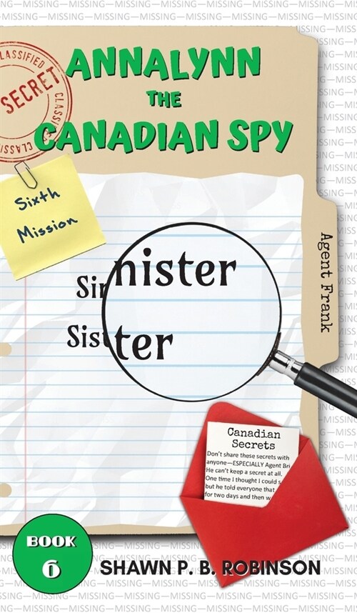 Annalynn the Canadian Spy: Sinister Sister (Hardcover)