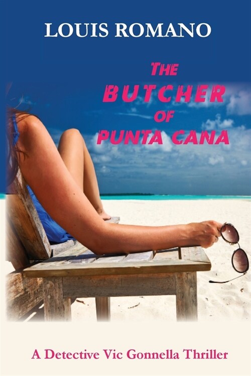 The BUTCHER of PUNTA CANA (Paperback)