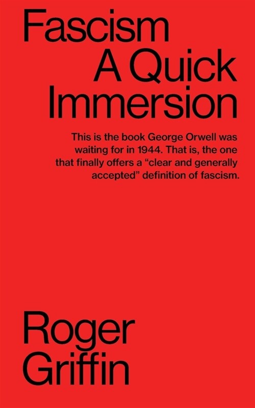 Fascism: A Quick Immersion (Paperback)