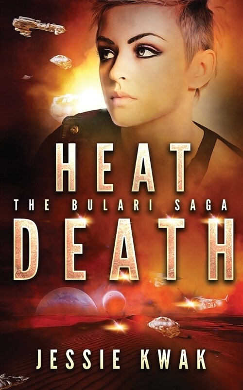 Heat Death: The Bulari Saga (Paperback)