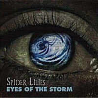 [수입] Spider Lilies - Eyes Of The Storm (CD)