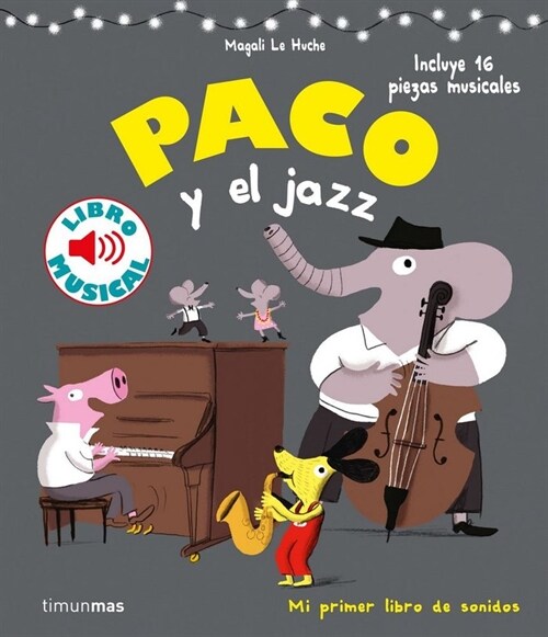 PACO Y EL JAZZ LIBRO MUSICAL (Hardcover)