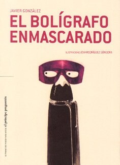 BOLIGRAFO ENMASCARADO,EL (Paperback)