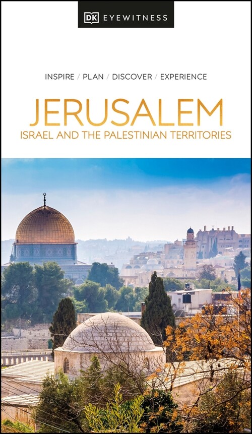 DK Eyewitness Jerusalem, Israel and the Palestinian Territories (Paperback)