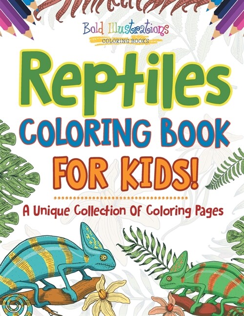 Reptiles Coloring Book For Kids! (Paperback)