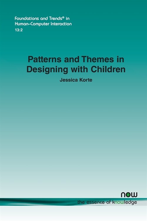 Patterns and Themes in Designing with Children (Paperback)