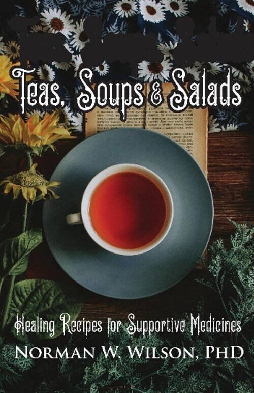 Teas, Soups & Salads (Paperback)