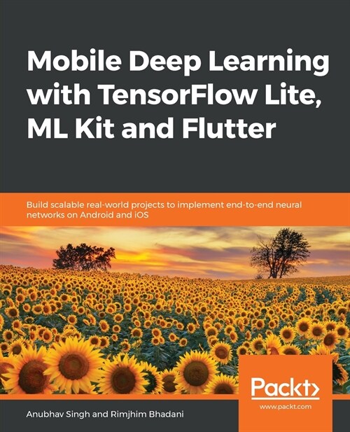 Mobile Deep Learning with TensorFlow Lite, ML Kit and Flutter (Paperback)