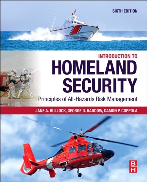 Introduction to Homeland Security: Principles of All-Hazards Risk Management (Paperback, 6)