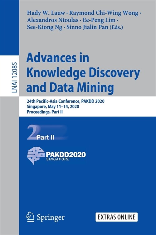 Advances in Knowledge Discovery and Data Mining: 24th Pacific-Asia Conference, Pakdd 2020, Singapore, May 11-14, 2020, Proceedings, Part II (Paperback, 2020)