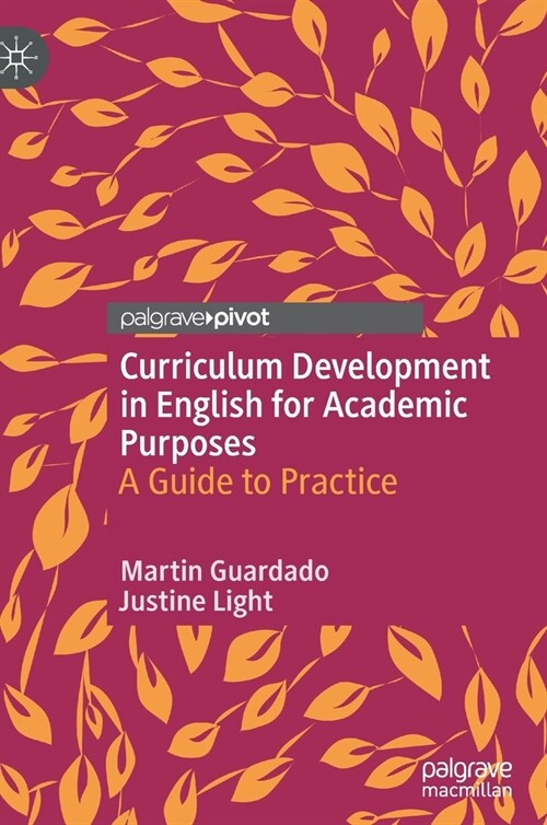 Curriculum Development in English for Academic Purposes: A Guide to Practice (Hardcover, 2020)