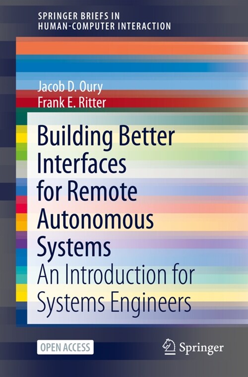 Building Better Interfaces for Remote Autonomous Systems: An Introduction for Systems Engineers (Paperback, 2021)