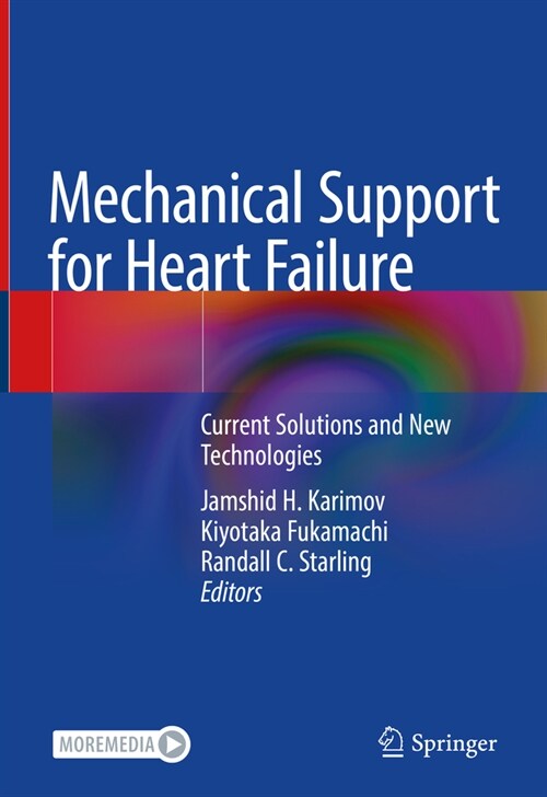 Mechanical Support for Heart Failure: Current Solutions and New Technologies (Hardcover, 2020)