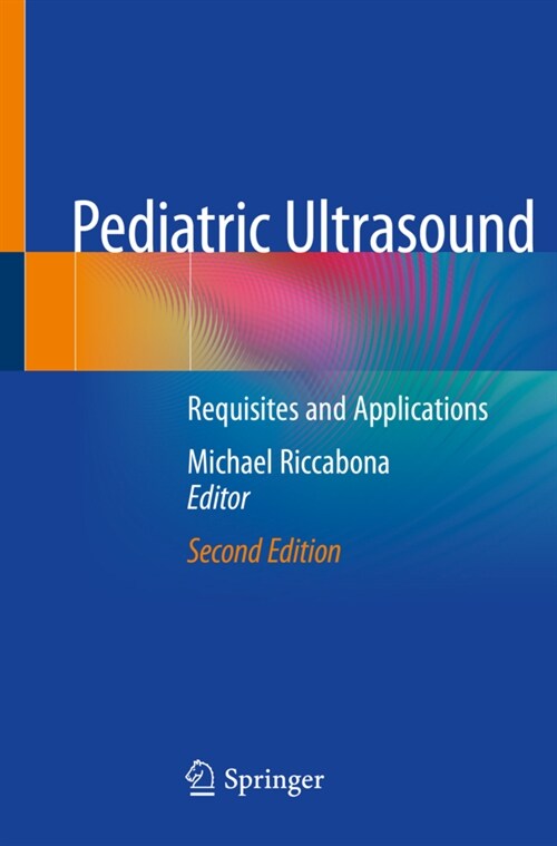Pediatric Ultrasound: Requisites and Applications (Paperback, 2, 2020)