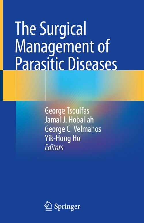 The Surgical Management of Parasitic Diseases (Hardcover)