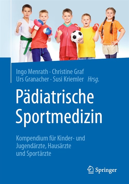 P?iatrische Sportmedizin: Kompendium F? Kinder- Und Jugend?zte, Haus?zte Und Sport?zte (Paperback, 1. Aufl. 2021)