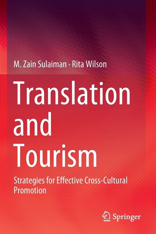 Translation and Tourism: Strategies for Effective Cross-Cultural Promotion (Paperback, 2019)