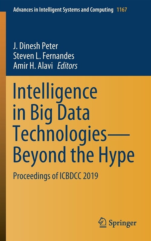 Intelligence in Big Data Technologies--Beyond the Hype: Proceedings of Icbdcc 2019 (Hardcover, 2021)