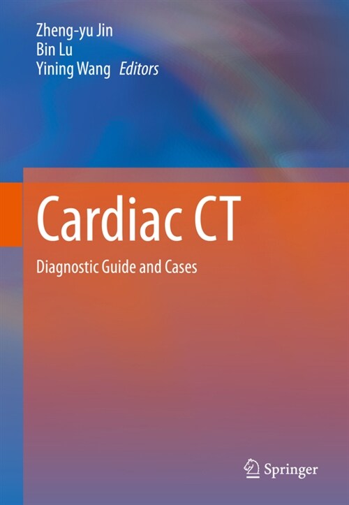 Cardiac CT: Diagnostic Guide and Cases (Hardcover, 2020)