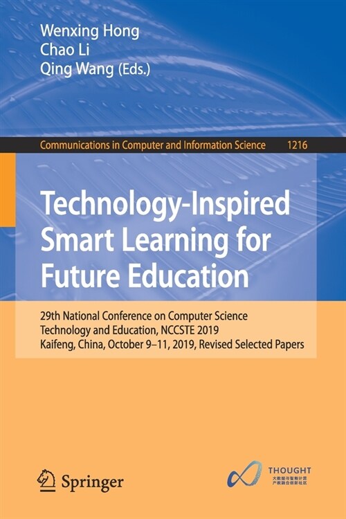 Technology-Inspired Smart Learning for Future Education: 29th National Conference on Computer Science Technology and Education, Nccste 2019, Kaifeng, (Paperback, 2020)