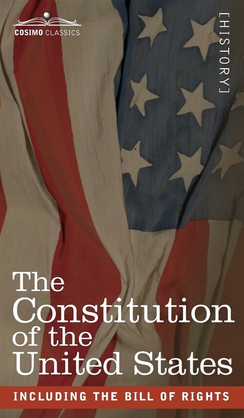 The Constitution of the United States: including the Bill of Rights (Hardcover)
