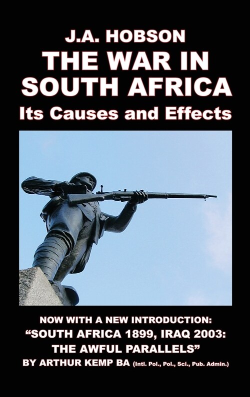 The War in South Africa: Its Causes and Effects (Hardcover)