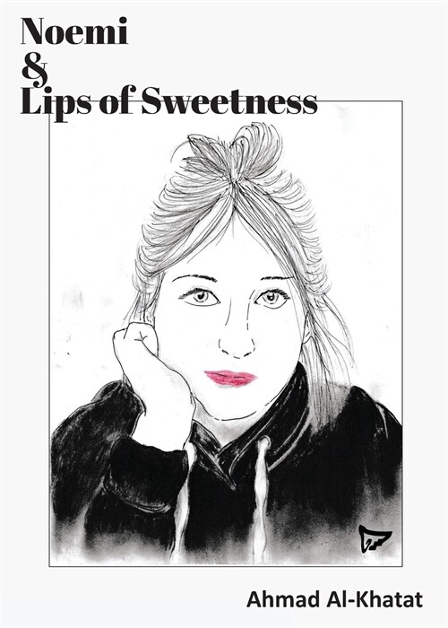 Noemi & Lips of Sweetness (Paperback)