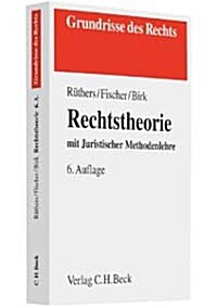 Rechtstheorie: Begriff, Geltung und Anwendung des Rechts (German, Perfect Paperback)