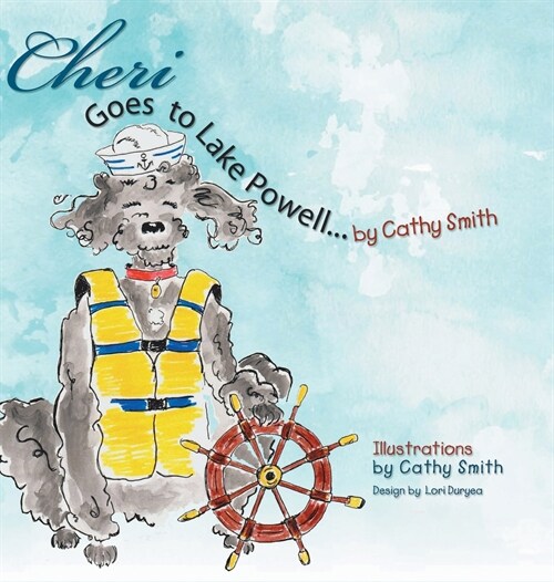 Cheri Goes to Lake Powell (Hardcover)