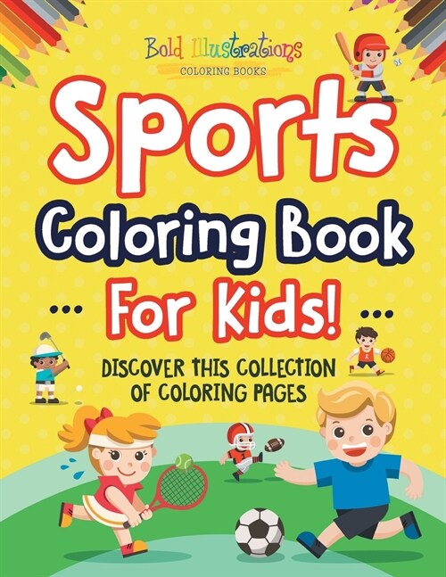 Sports Coloring Book For Kids! (Paperback)