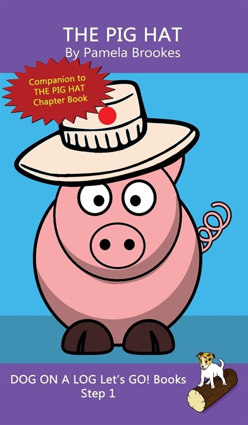 The Pig Hat: Sound-Out Phonics Books Help Developing Readers, including Students with Dyslexia, Learn to Read (Step 1 in a Systemat (Hardcover)