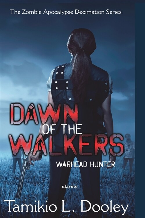 Dawn of the Walkers (Paperback)