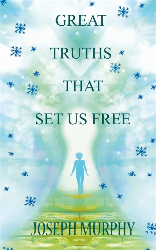 Great Truths That Set Us Free (Paperback)