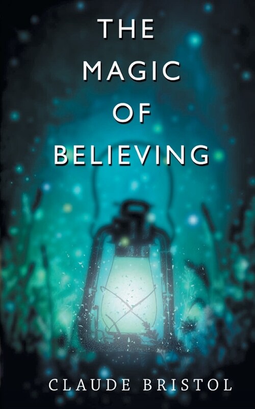 The Magic of Believing (Paperback)