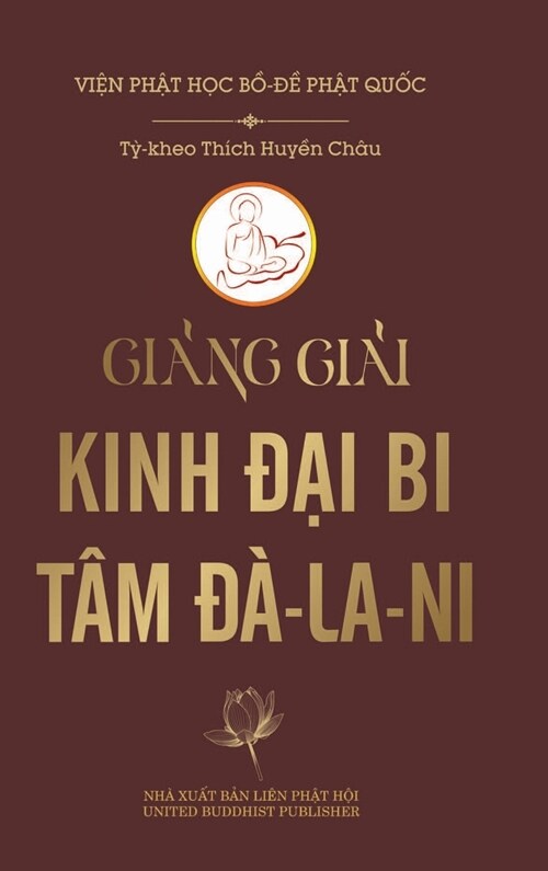 Giảng giải Kinh Đại Bi T? Đ?la-ni (b? cứng) (Hardcover)