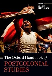 The Oxford Handbook of Postcolonial Studies (Hardcover)