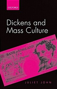 Dickens and Mass Culture (Paperback)